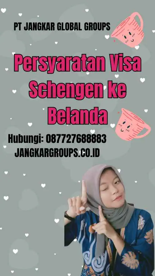 Persyaratan Visa Schengen ke Belanda