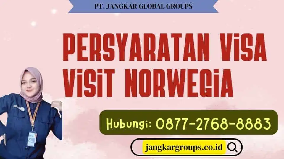 Persyaratan Visa Visit Norwegia