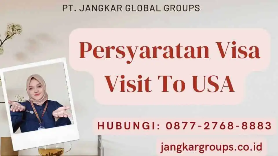 Persyaratan Visa Visit To USA