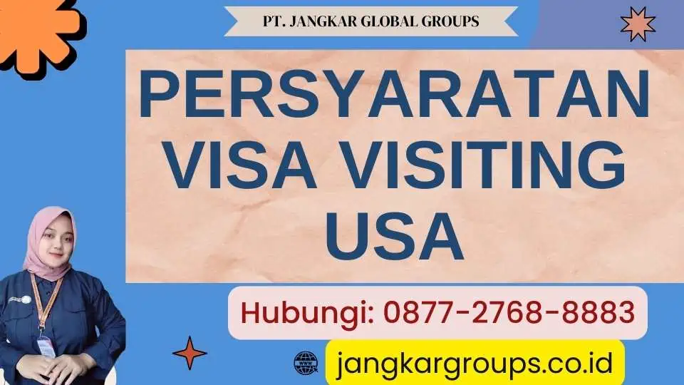 Persyaratan Visa Visiting USA