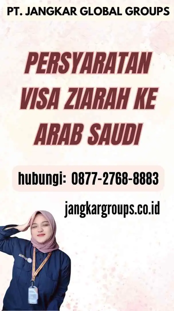 Persyaratan Visa Ziarah Ke Arab Saudi