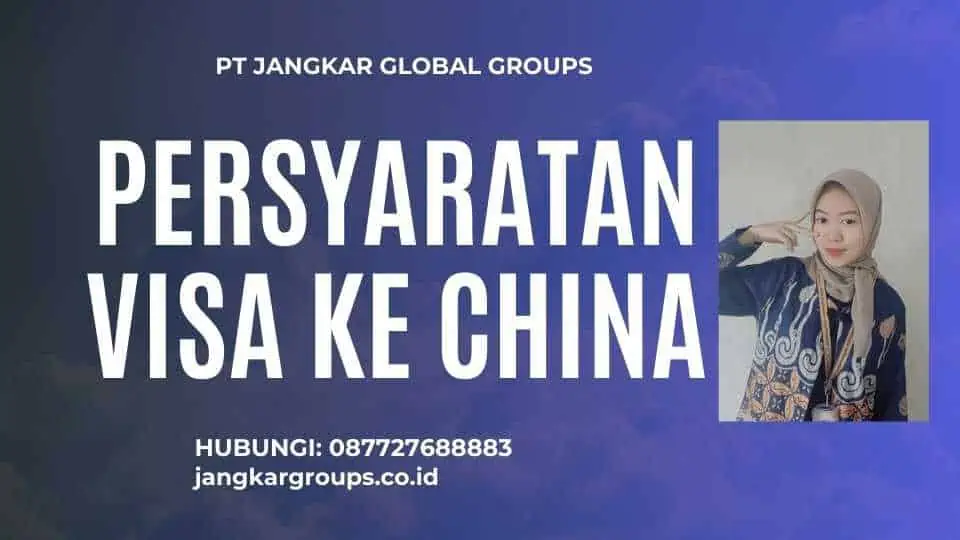 Persyaratan Visa ke China