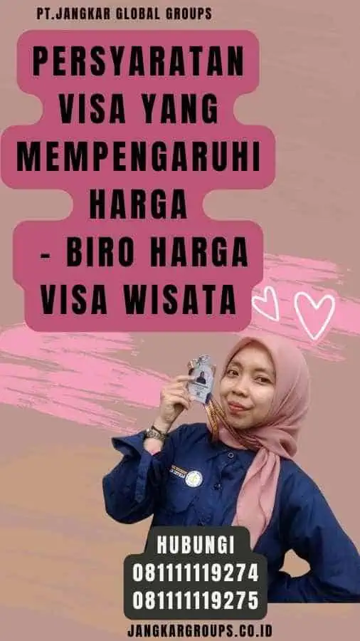 Persyaratan Visa yang Mempengaruhi Harga - Biro Harga Visa Wisata