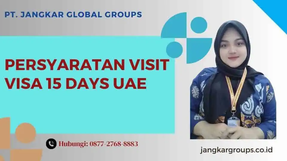 Persyaratan Visit Visa 15 Days UAE