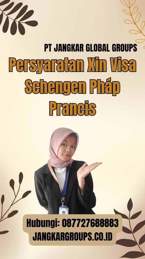 Persyaratan Xin Visa Schengen Pháp Prancis