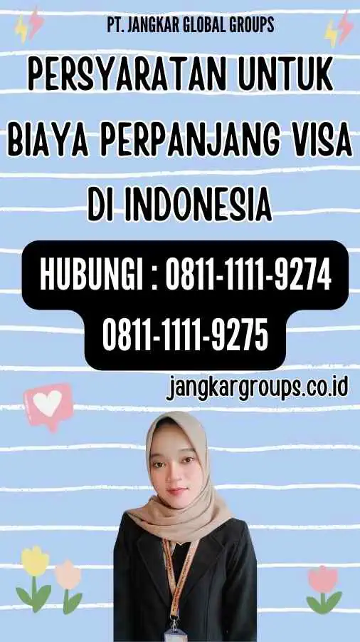 Persyaratan untuk Biaya Perpanjang Visa di Indonesia