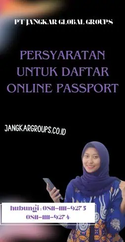 Persyaratan untuk Daftar Online Passport