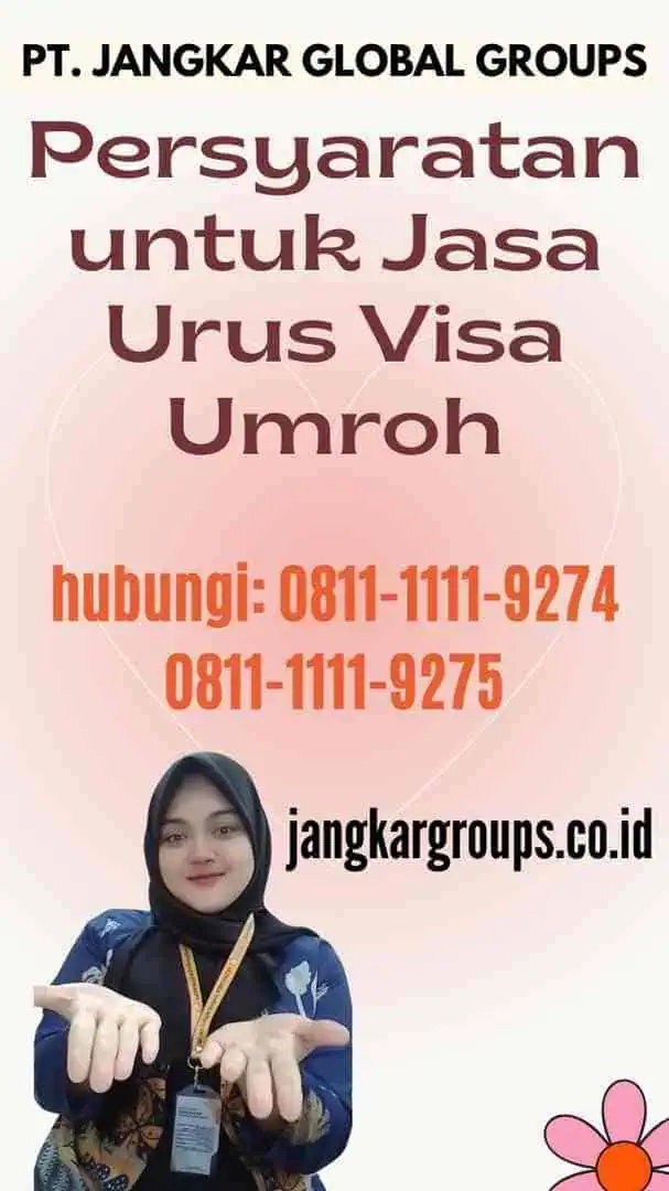 Persyaratan untuk Jasa Urus Visa Umroh