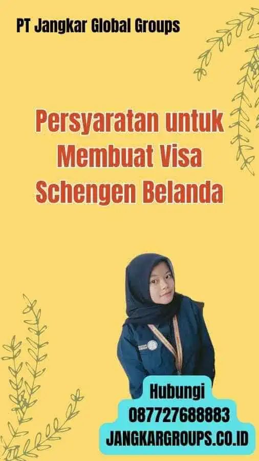 Persyaratan untuk Membuat Visa Schengen Belanda