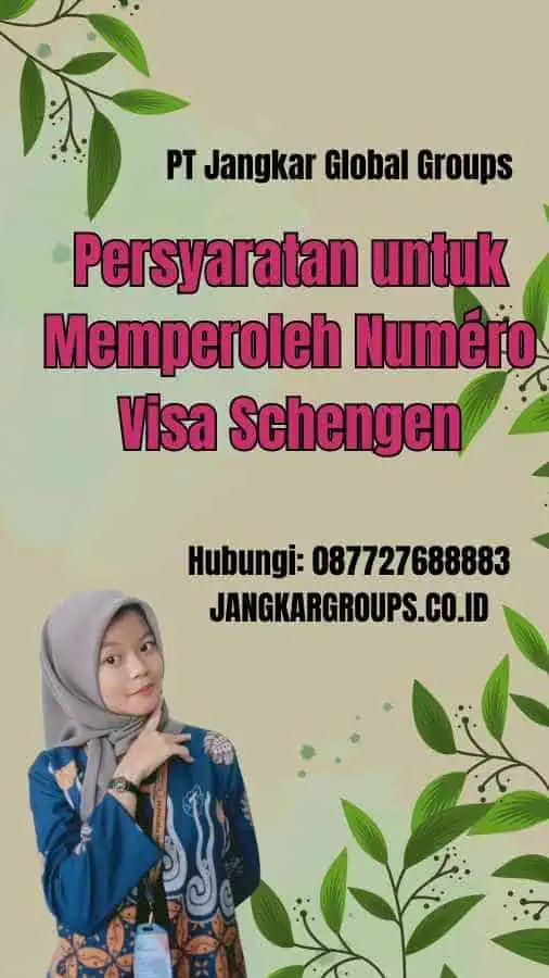 Persyaratan untuk Memperoleh Numéro Visa Schengen