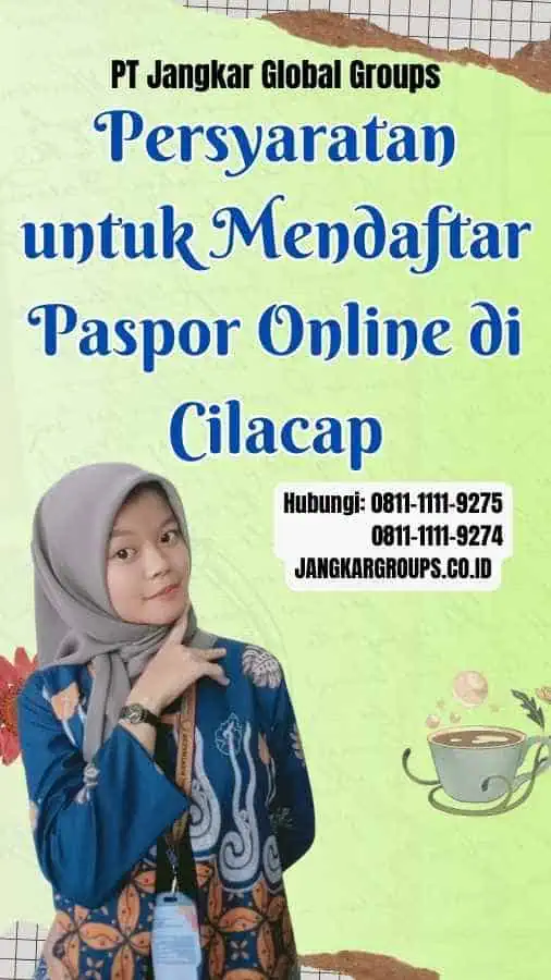 Persyaratan untuk Mendaftar Paspor Online di Cilacap