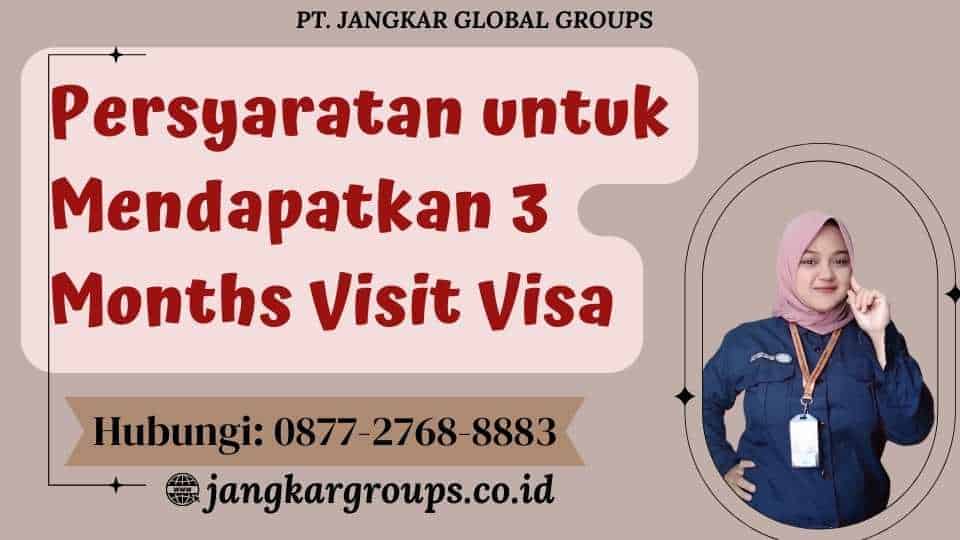 Persyaratan untuk Mendapatkan 3 Months Visit Visa Price in Dubai