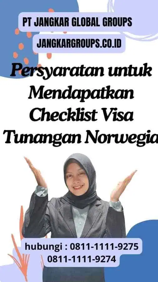 Persyaratan untuk Mendapatkan Checklist Visa Tunangan Norwegia