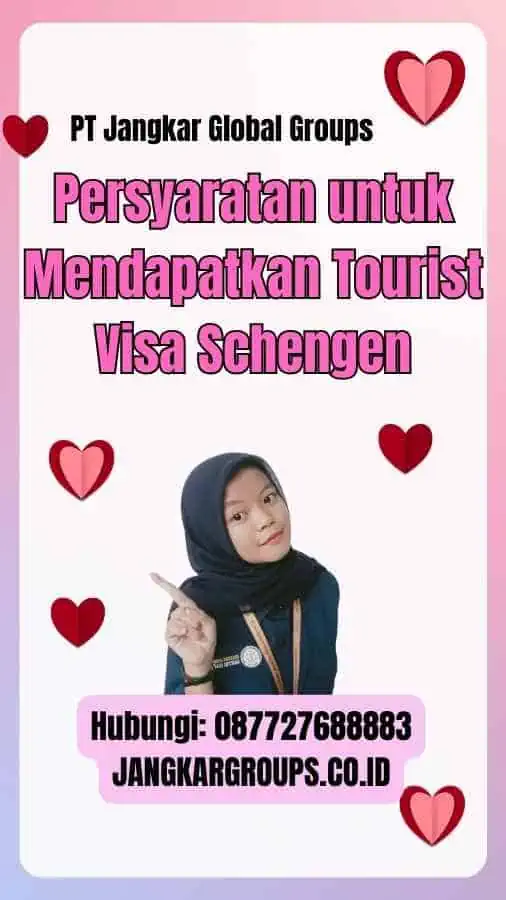 Persyaratan untuk Mendapatkan Tourist Visa Schengen