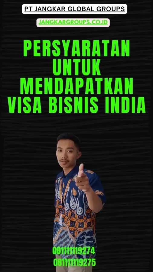 Persyaratan untuk Mendapatkan Visa Bisnis India