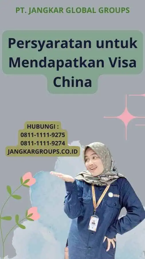 Persyaratan untuk Mendapatkan Visa China