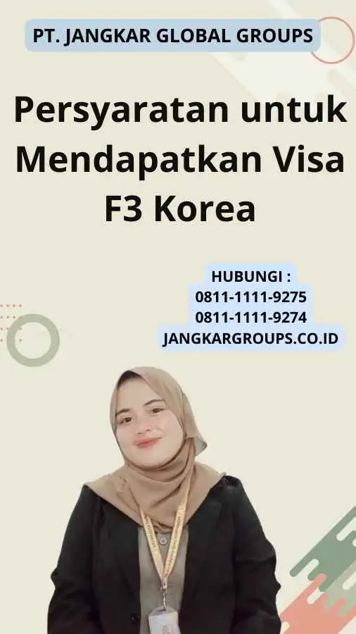 Persyaratan untuk Mendapatkan Visa F3 Korea