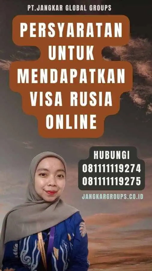 Persyaratan untuk Mendapatkan Visa Rusia Online