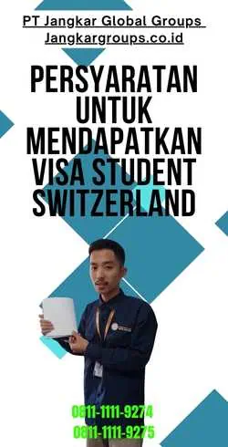 Persyaratan untuk Mendapatkan Visa Student Switzerland