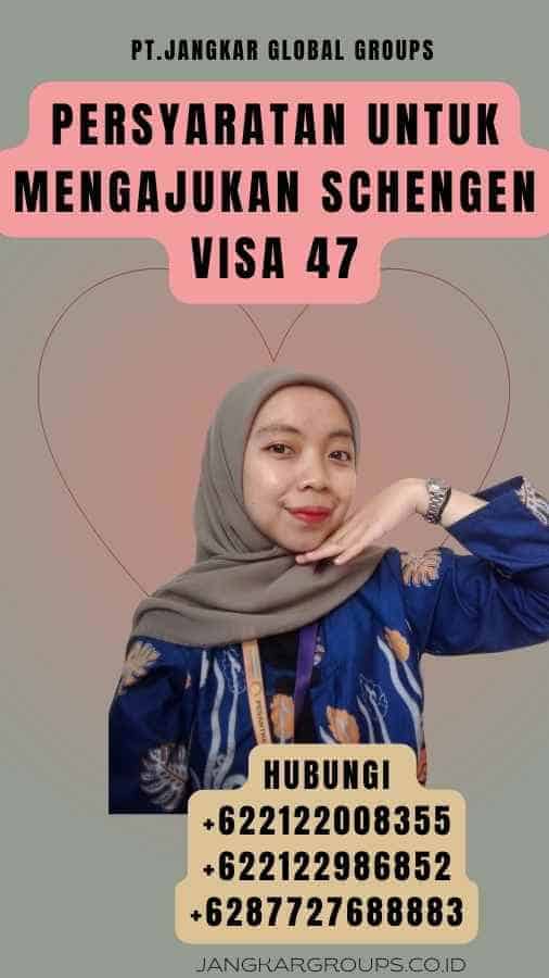 Persyaratan untuk Mengajukan Schengen Visa 47