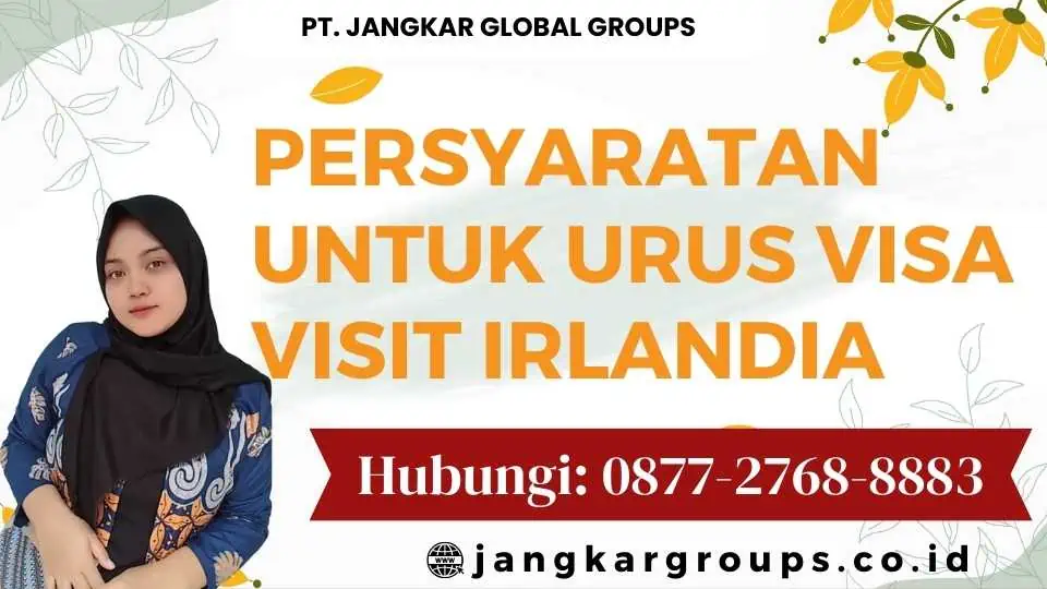 Persyaratan untuk Urus Visa Visit Irlandia