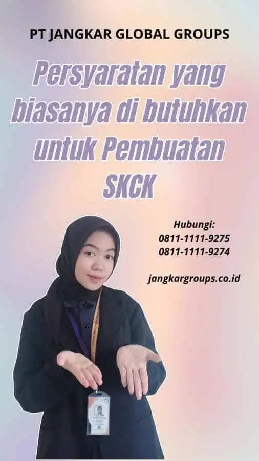 Persyaratan yang biasanya di butuhkan untuk Pembuatan SKCK