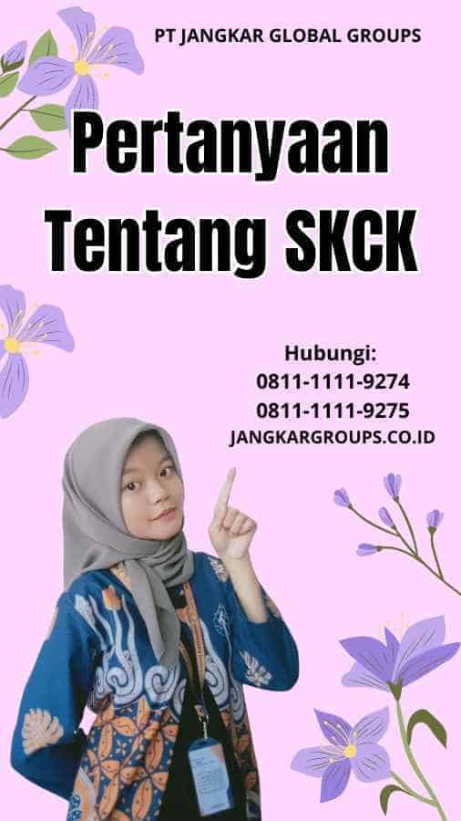 Pertanyaan Tentang SKCK