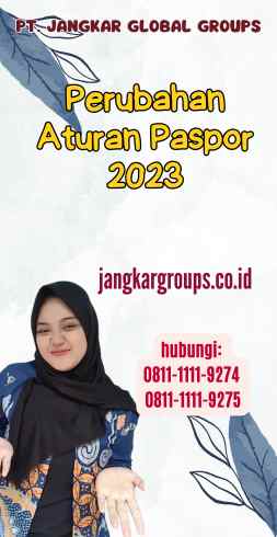 Perubahan Aturan Paspor 2023