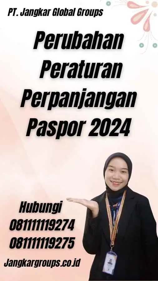 Perubahan Peraturan Perpanjangan Paspor 2024