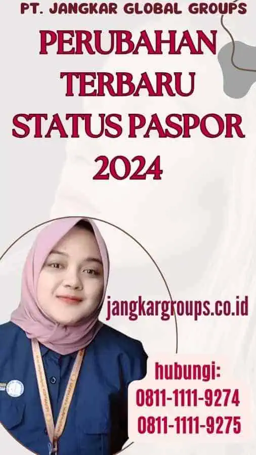 Perubahan Terbaru Status Paspor 2024