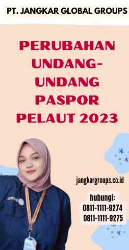 Perubahan Undang-undang Paspor Pelaut 2023