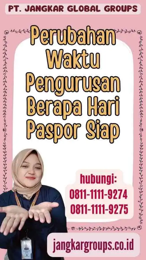 Perubahan Waktu Pengurusan Berapa Hari Paspor Siap