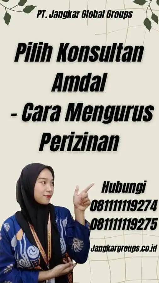 Pilih Konsultan Amdal - Cara Mengurus Perizinan