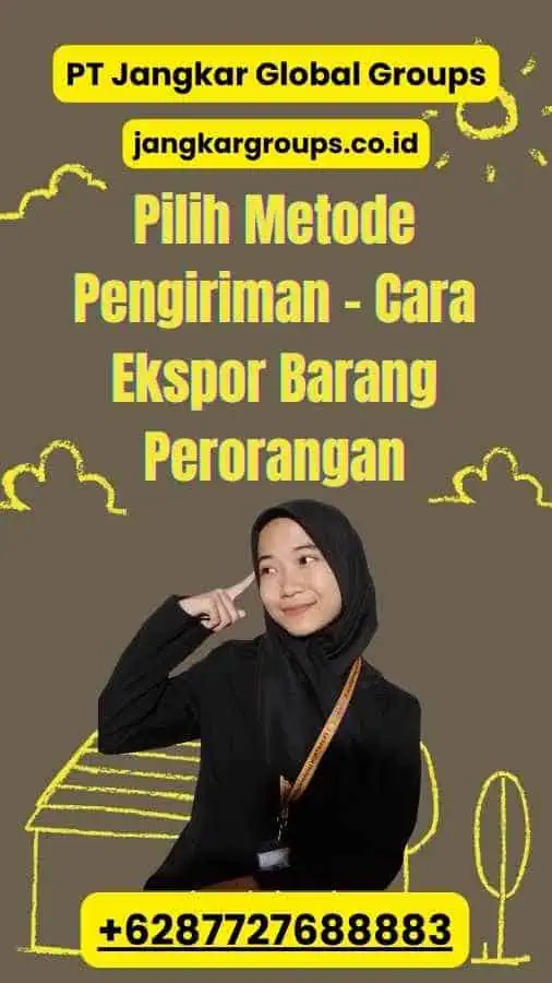 Pilih Metode Pengiriman - Cara Ekspor Barang Perorangan