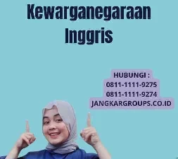 Pindah Kewarganegaraan Inggris