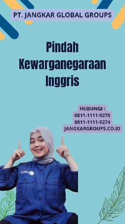 Pindah Kewarganegaraan Inggris