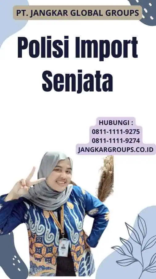 Polisi Import Senjata