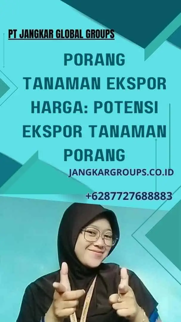 Porang Tanaman Ekspor Harga: Potensi Ekspor Tanaman Porang