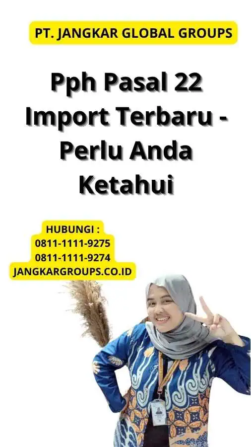 Pph Pasal 22 Import Terbaru - Perlu Anda Ketahui