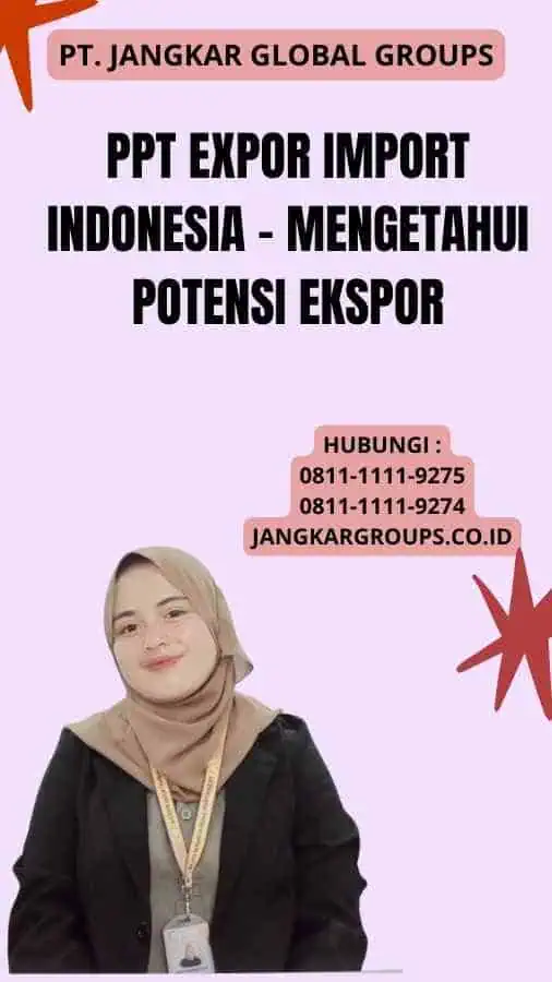 Ppt Expor Import Indonesia - Mengetahui Potensi Ekspor