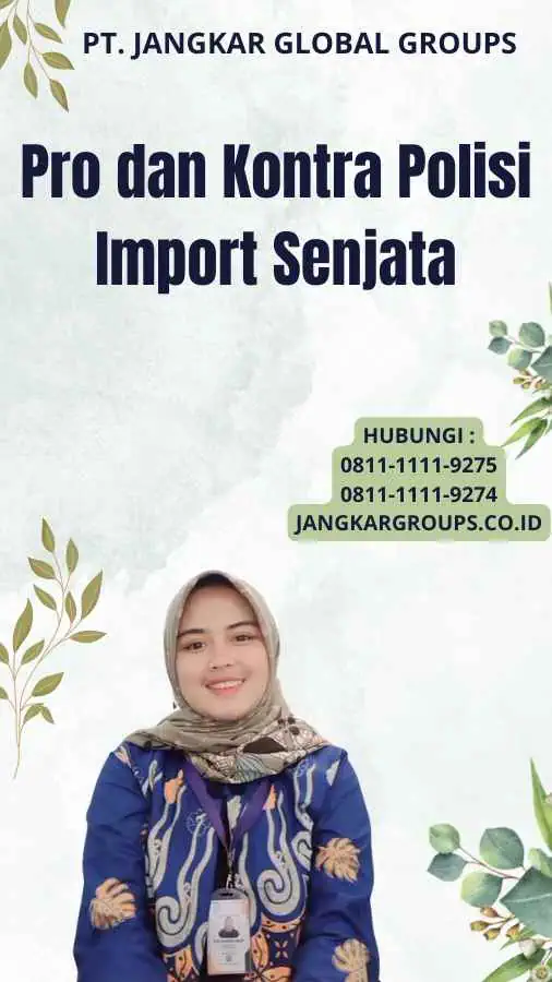 Pro dan Kontra Polisi Import Senjata