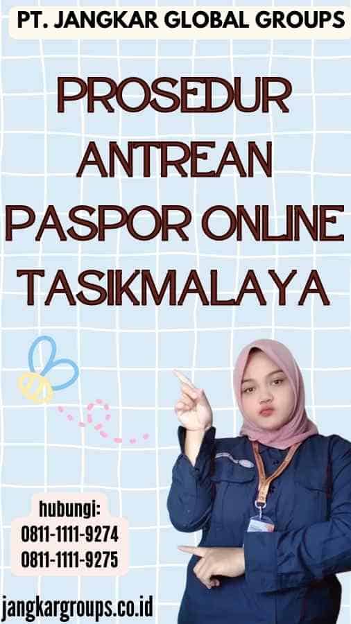 Prosedur Antrean Paspor Online Tasikmalaya