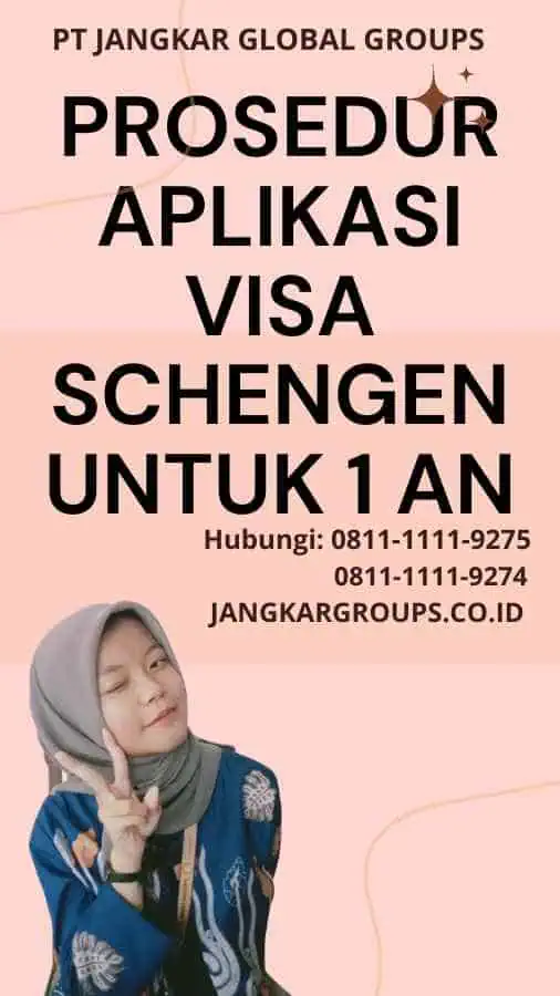 Prosedur Aplikasi Visa Schengen Untuk 1 An