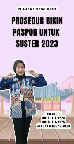 Prosedur Bikin Paspor Untuk Suster 2023