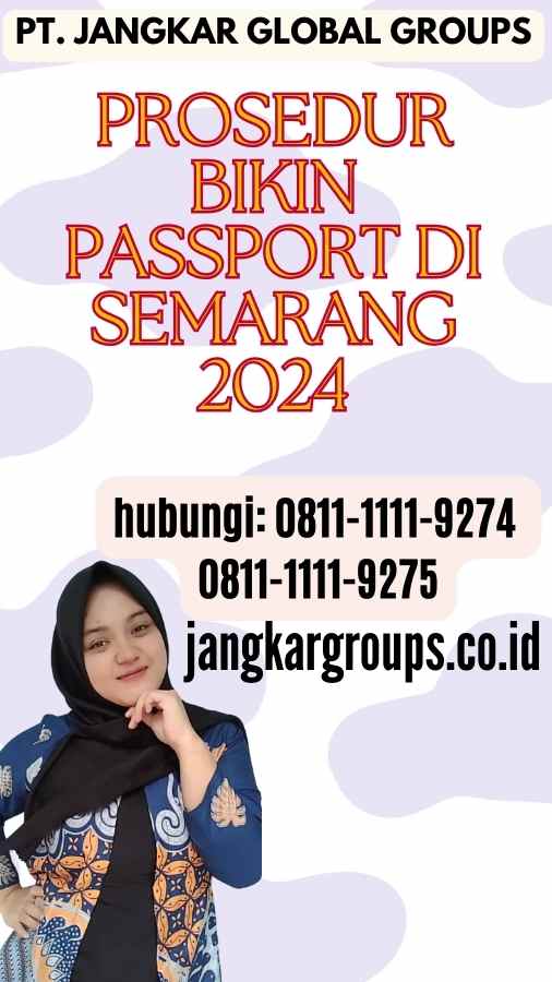 Prosedur Bikin Passport Di Semarang 2024