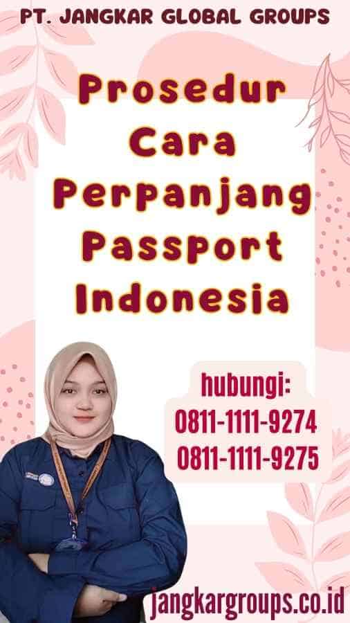 Prosedur Cara Perpanjang Passport Indonesia