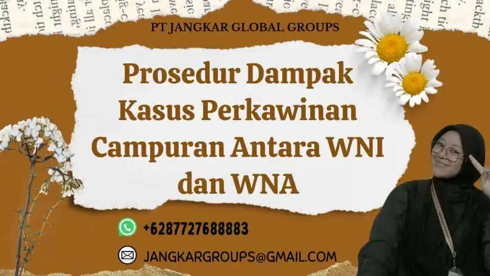 Prosedur Dampak Kasus Perkawinan Campuran Antara WNI dan WNA