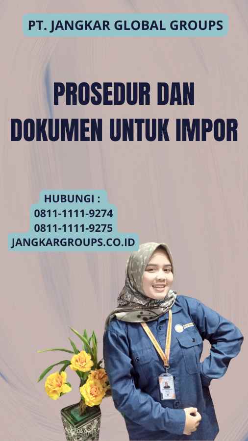 Prosedur Dan Dokumen Untuk Impor