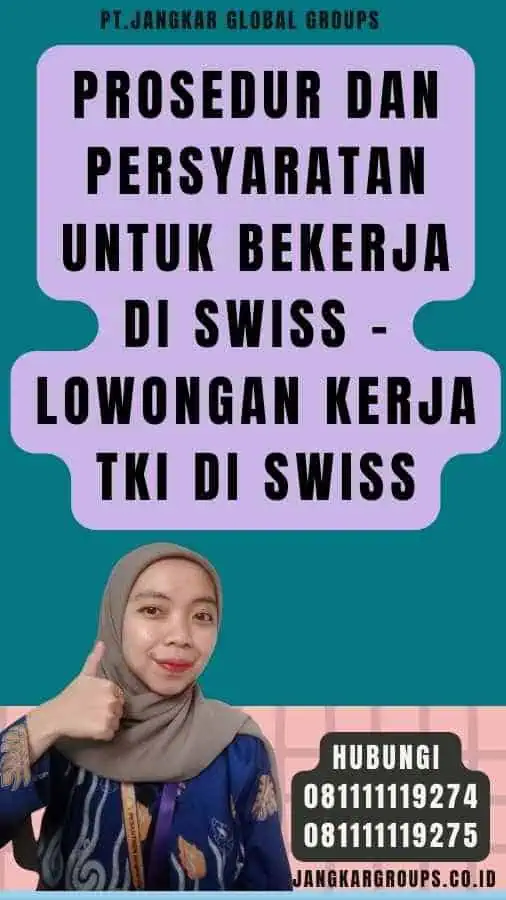 Prosedur Dan Persyaratan Untuk Bekerja Di Swiss - Lowongan Kerja TKI Di Swiss