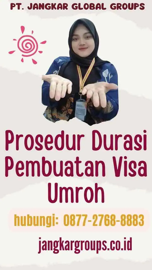 Prosedur Durasi Pembuatan Visa Umroh